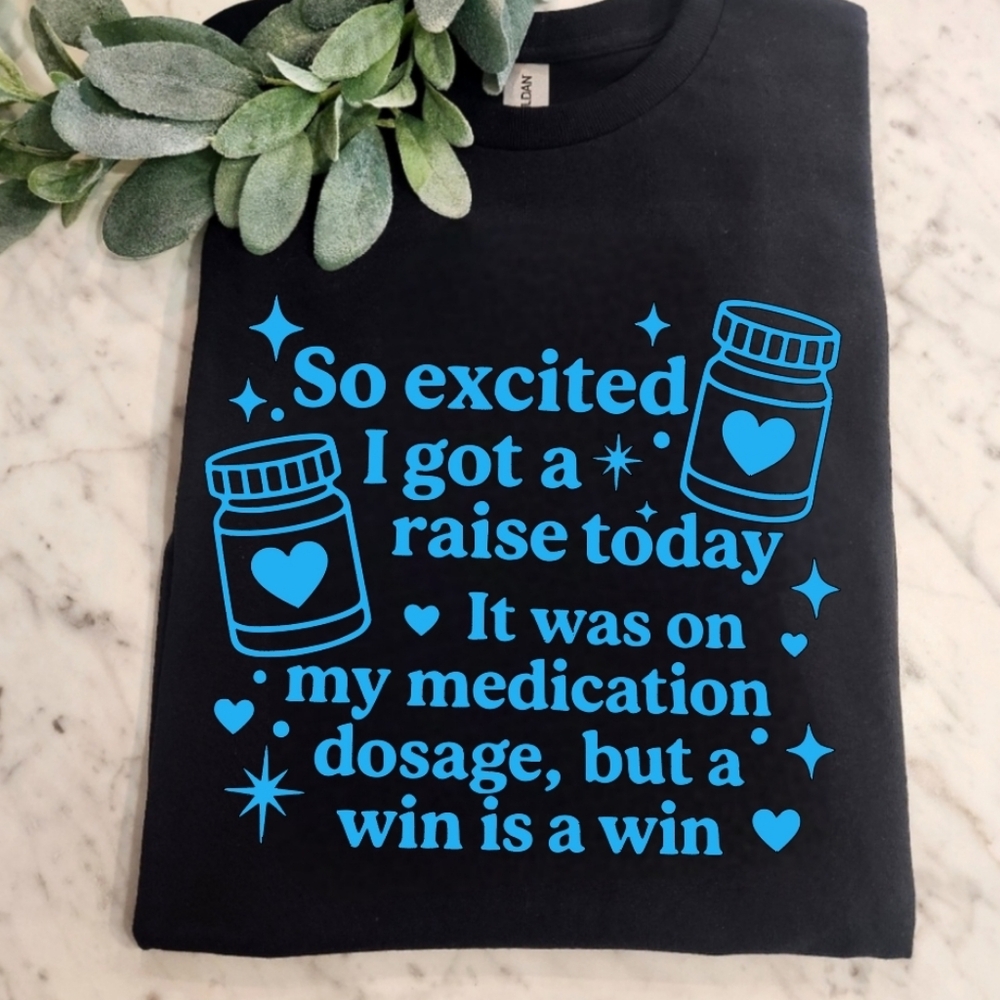 Mental health shirt I got A Raise Today popular cute awareness Blue